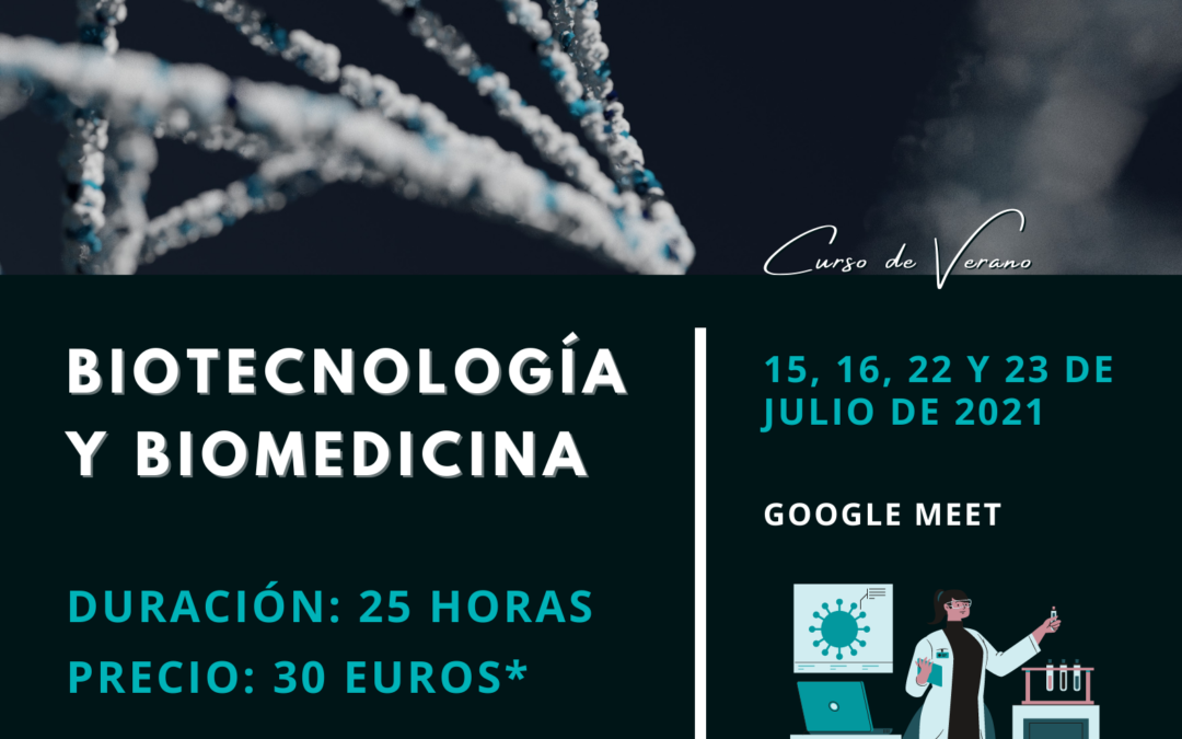Curso de verano virtual: Biotecnología y Biomedicina