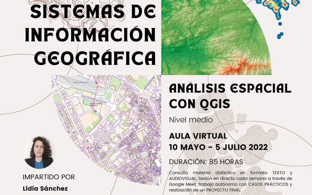 Sistemas de Información Geográfica: Análisis espacial con QGIS – Nivel Medio. 3ª edición
